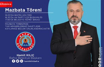 BAFRA BELEDİYE BAŞKANI HAMİT KILIÇ'IN MAZBATA TÖRENİ