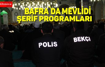 BAFRA`DA MEVLİDİ ŞERİF PROGRAMLARI