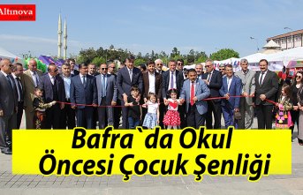 Bafra`da Okul Öncesi Çocuk Şenliği
