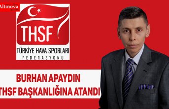 Burhan Apaydın THSF Başkanlığına atandı