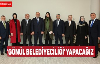 'Gönül Belediyeciliği' yapacağız