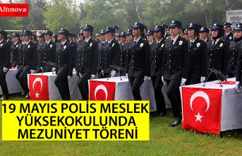 19 Mayıs Polis Meslek Yüksekokulunda mezuniyet töreni