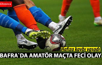 BAFRA`DA AMATÖR MAÇTA FECİ OLAY
