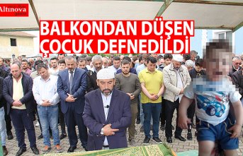 Balkondan düşen çocuk defnedildi