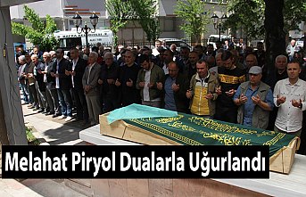 Melahat Piryol Dualarla Uğurlandı 