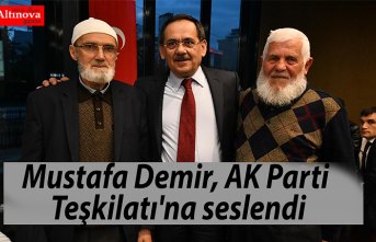 Mustafa Demir, AK Parti Teşkilatı'na seslendi