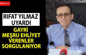 Rıfat Yılmaz Uyardı