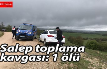 Salep toplama kavgası: 1 ölü