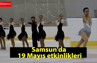 Samsun'da 19 Mayıs etkinlikleri