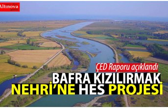 BAFRA KIZILIRMAK NEHRİ’NE HES PROJESİ