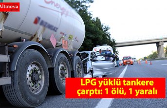 LPG yüklü tankere çarptı: 1 ölü, 1 yaralı