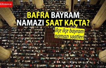 Samsun bayram namazı saat kaçta? 2019 ilçe ilçe bayram namazı saatleri