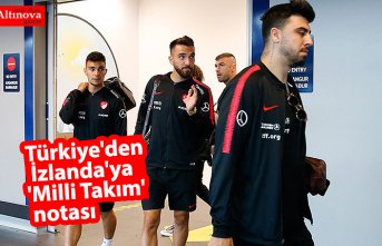 Türkiye'den İzlanda'ya 'Milli Takım' notası