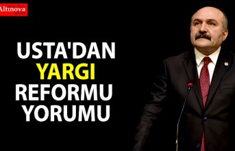USTA'DAN YARGI REFORMU YORUMU