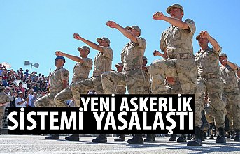Yeni askerlik sistemi teklifi yasalaştı