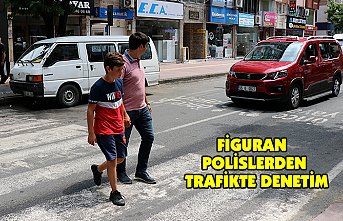 "Figüran polisler"den trafikte denetim