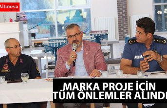 MARKA PROJE İÇİN TÜM ÖNLEMLER ALINDI