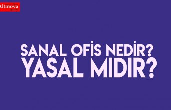 Sanal Ofis Nedir? Yasal Mıdır?