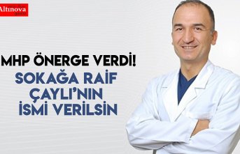 Sokağa Raif Çaylı’nın ismi verilsin