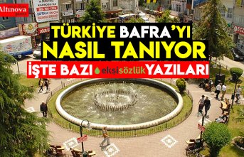 TÜRKİYE BAFRA'YI NASIL TANIYOR!