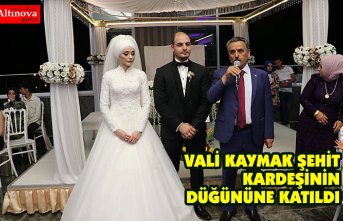 Vali Kaymak şehit kardeşinin düğününe katıldı