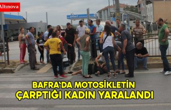 BAFRA'DA MOTOSİKLETİN ÇARPTIĞI KADIN YARALANDI