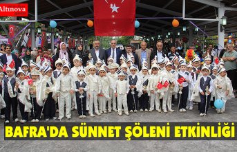 BAFRA'DA SÜNNET ŞÖLENİ ETKİNLİĞİ