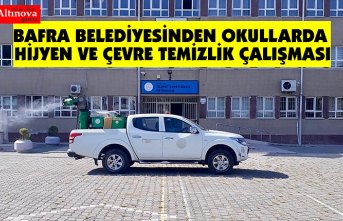 BAFRA BELEDİYESİNDEN OKULLARDA HİJYEN VE ÇEVRE TEMİZLİK ÇALIŞMASI