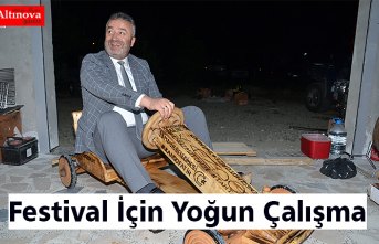 Festival İçin Yoğun Çalışma
