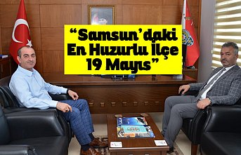 Samsun’daki En Huzurlu İlçe 19 Mayıs