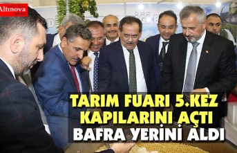 TARIM FUARI 5.KEZ KAPILARINI AÇTI. BAFRA YERİNİ ALDI