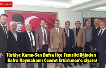 Türkiye Kamu-Sen Bafra İlçe Temsilciliğinden Bafra Kaymakamı Cevdet Ertürkmen’e ziyaret