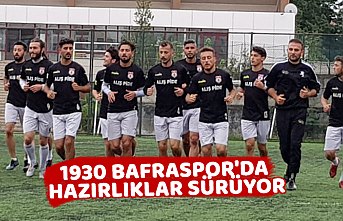 1930 BAFRASPOR'DA HAZIRLIKLAR SÜRÜYOR
