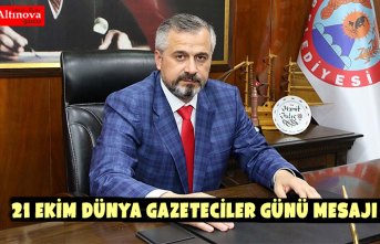 21 EKİM DÜNYA GAZETECİLER GÜNÜ MESAJI