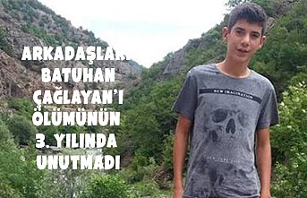 ARKADAŞLARI BATUHAN ÇAĞLAYAN’I ÖLÜMÜNÜN 3. YILINDA UNUTMADI