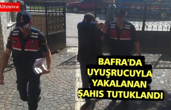 BAFRA'DA UYUŞRUCUYLA YAKALANAN ŞAHIS TUTUKLANDI