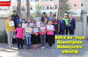 Bafra’da "Yaya Güvenliğinin Nöbetçisiyiz" etkinliği