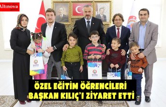 ÖZEL EĞİTİM ÖĞRENCİLERİ BAŞKAN KILIÇ’I ZİYARET ETTİ