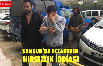 Samsun'da eczaneden hırsızlık iddiası