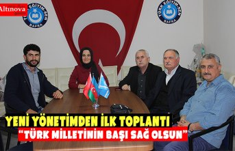 YENİ YÖNETİMDEN İLK TOPLANTI