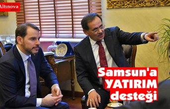 Samsun'a YATIRIM desteği