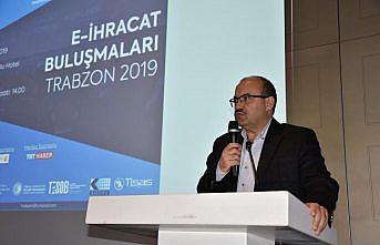 Trabzon'da e-İhracat Buluşmaları