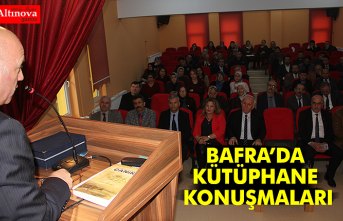 BAFRA’DA KÜTÜPHANE KONUŞMALARI