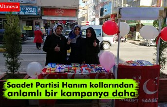 Saadet Partisi Hanım kollarından anlamlı bir kampanya daha