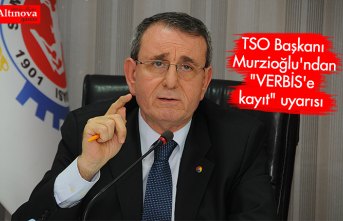 TSO Başkanı Murzioğlu'ndan "VERBİS'e kayıt" uyarısı