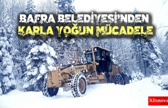 BAFRA BELEDİYESİ’NDEN KARLA YOĞUN MÜCADELE