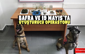 BAFRA VE 19 MAYIS’TA UYUŞTURUCU OPERASYONU