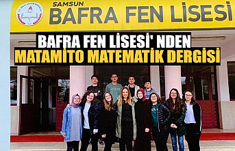 BAFRA FEN LİSESİ' NDEN  MATAMİTO MATEMATİK DERGİSİ