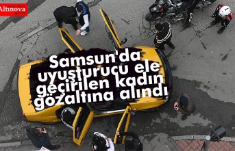 Samsun'da uyuşturucu ele geçirilen kadın gözaltına alındı