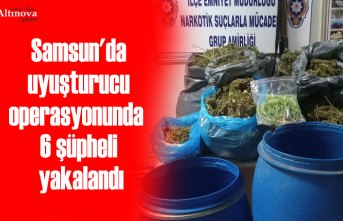 Samsun'da uyuşturucu operasyonunda 6 şüpheli yakalandı